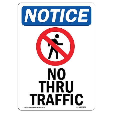Signmission OSHA Sign, No Thru Traffic With Symbol, 10in X 7in Rigid Plastic, 7" W, 10" L, Portrait OS-NS-P-710-V-16201